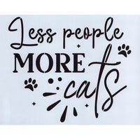 Less People More Cats Stencil