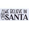 We Believe in Santa Stencil