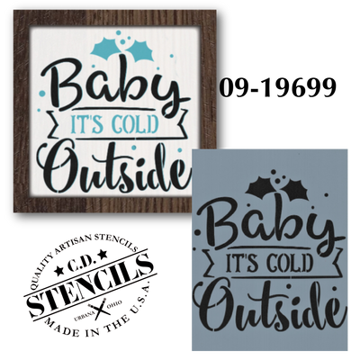 Baby It's Cold Outside Stencil