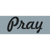 Simple Sayings:  Pray Script Stencil