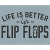 Life is Better in Flip Flops Stencil