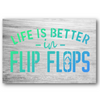 Life is Better in Flip Flops Stencil